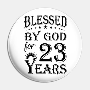 Blessed By God For 23 Years Pin