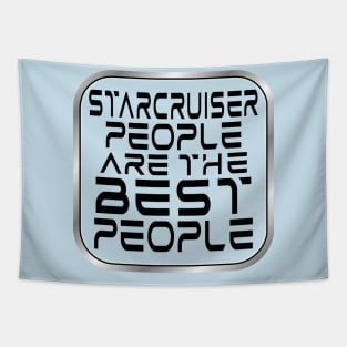 Starcruiser People are the BEST People - Dark Text Tapestry