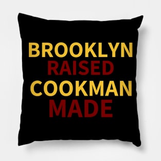 Brooklyn Raised Cookman Made (Bethune Cookman) 3 Pillow