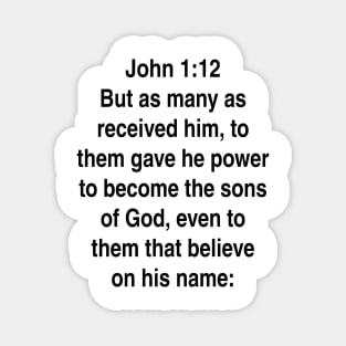 John 1:12  King James Version (KJV) Bible Verse Typography Magnet