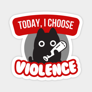 Today, I Choose Violence - Black Cartoon Kitty Cat with Bat Magnet