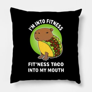 I'm into fitness Fit'ness taco into my mouth Cartoon Capybara Taco Pillow