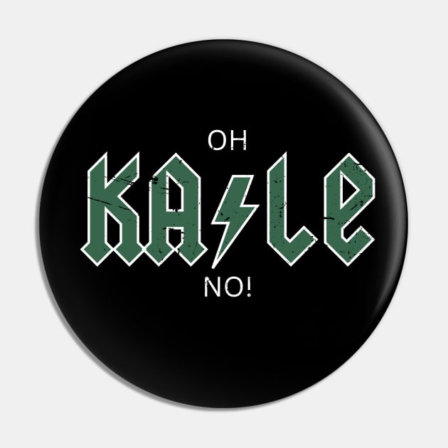 Oh Kale No! Funny Kale Pin by DesignArchitect