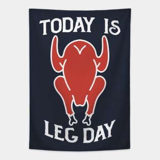 today is leg day Tapestry