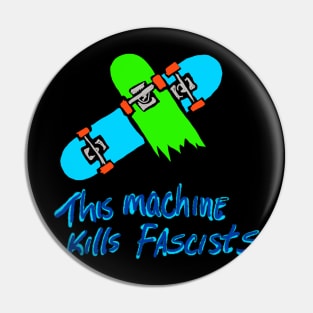 This machine kills fascists Pin