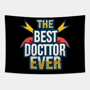 Best doctor ever Tapestry