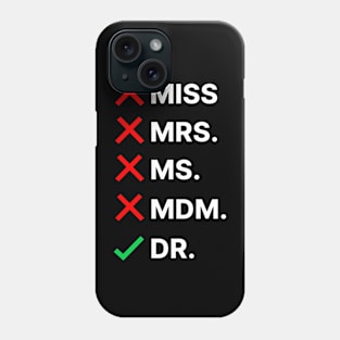 PhD Graduation T-Shirt Phone Case