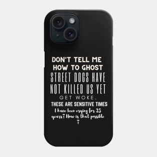 Julie and the Phantoms Netflix : Dont tell me how to ghost white text Phone Case