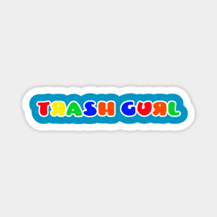 Trash Gurl crew Magnet