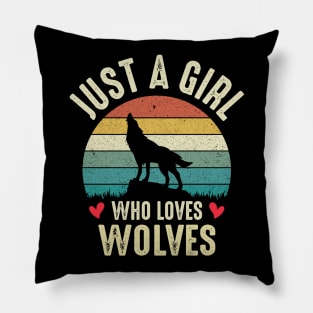 Just A Girl Who Loves Wolves Funny Wolf Girl Gift Wolves Lover Retro Pillow