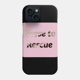 Nurse to rescue Phone Case