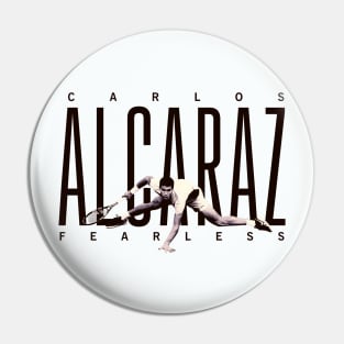 Carlos Alcaraz fearless Pin