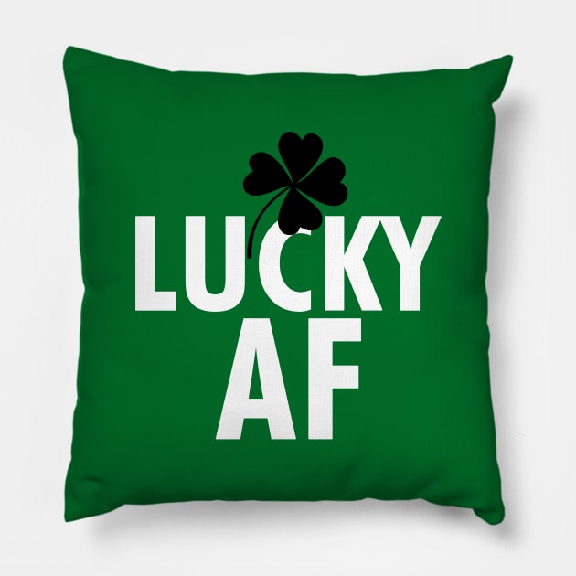 Saint Patrick's Day Lucky AF Funny Kiss Me Irish Slogan Pillow by BoggsNicolas