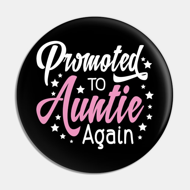 Promoted to Auntie Again Pregnancy Announcement Pin by 2blackcherries