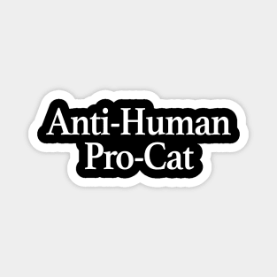 Anti Human Pro Cat Magnet