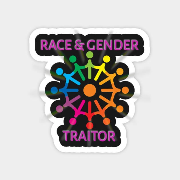 Race & Gender Traitor Magnet by Elvira Khan