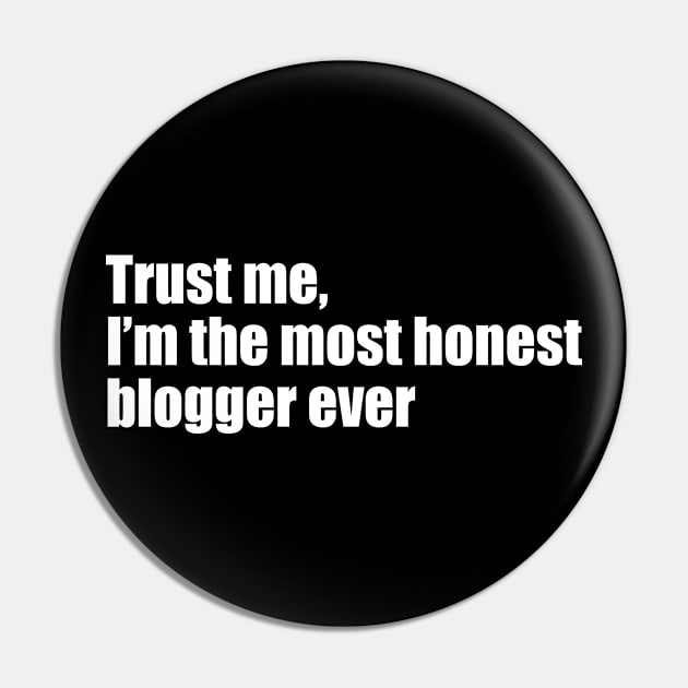 Trust me, I'm the most honest blogger ever Pin by EpicEndeavours