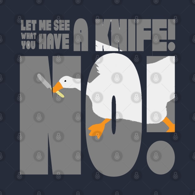 Goose with a Knife by badgerinafez