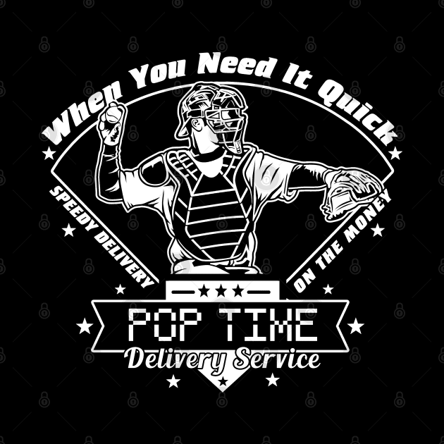 Baseball Catcher Pop Time Throwing Defense Funny Catching Delivery Service by TeeCreations