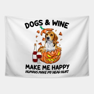 Beagle & Wine Make Me Happy Humans Make My Head Hurt T-shirt Tapestry