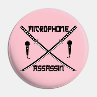 Microphone Assassin Pin