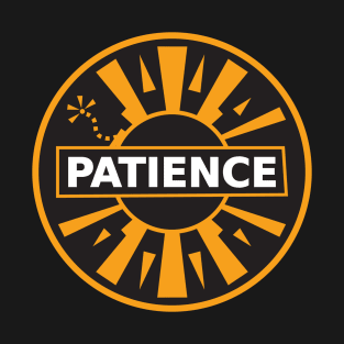 Patience T-Shirt