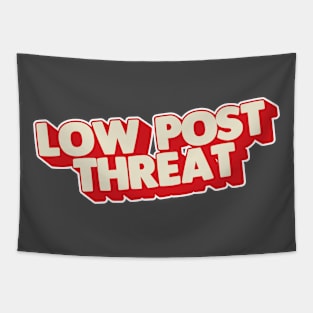 Low Post Threat Tapestry