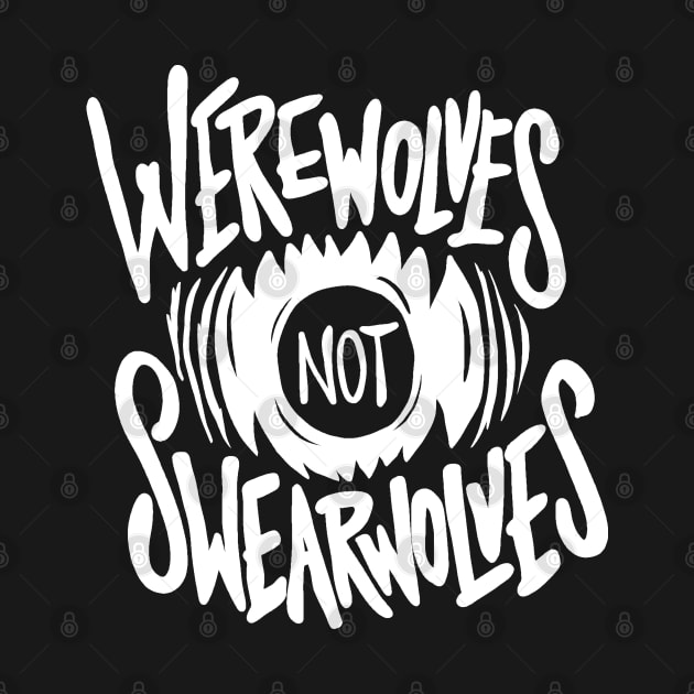 Werewolves Not Swearwolves by valentinahramov