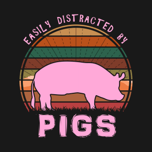 Easily Distracted By Pigs T-Shirt