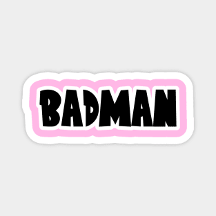 Pinky Badman Magnet