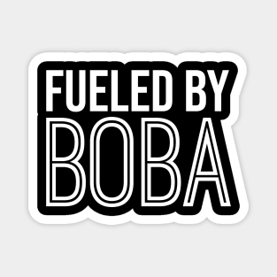 Fueled By Boba Magnet