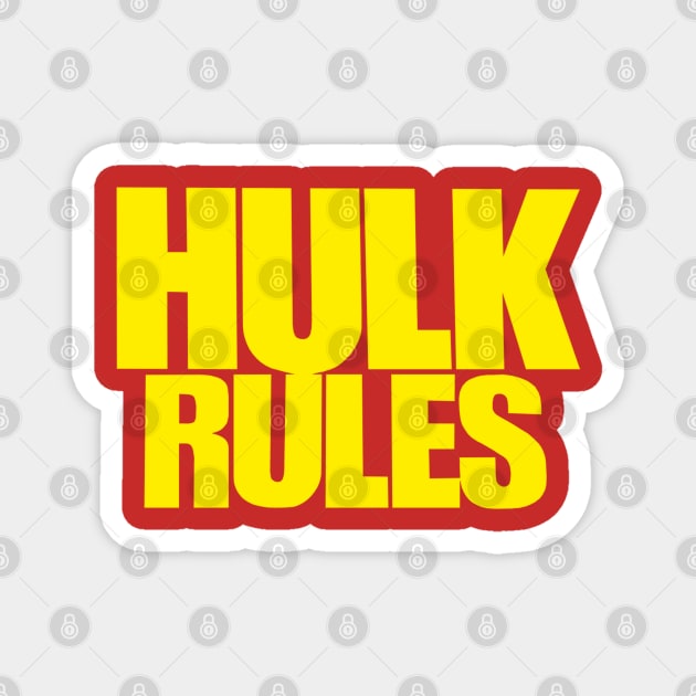 Hulk Hogan - Hulk Rules - Wrestling Magnet by nicklower