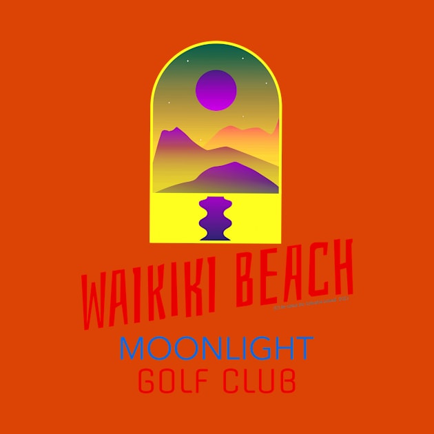 Waikiki Beach Moonlight Golf Club always gets comments by LeftBrainExpress