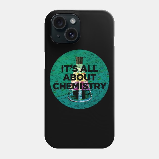 It's all about chemistry Phone Case by Thelmo