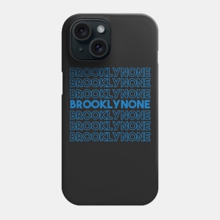 brooklynONE on Repeat Phone Case