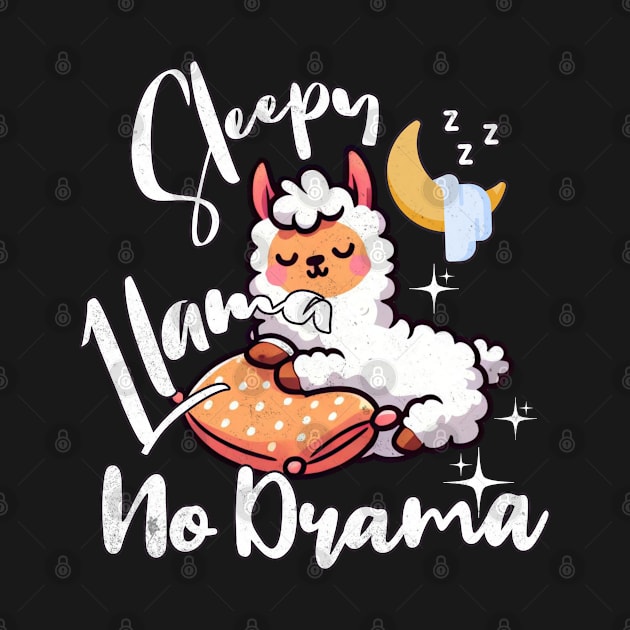 Llama Drama - Sleepy Cute Llama No Drama by alcoshirts