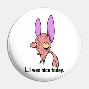 Ren and Stimpy I was nice today Pin