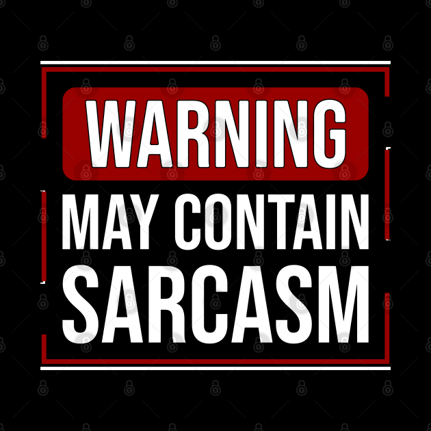 WARNING \ may contain sarcasm by Nana On Here