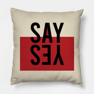 Say Yes T-Shirt Pillow