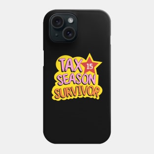 Tax season survivor Phone Case