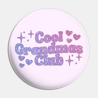 Cool Grandmas Club Pin