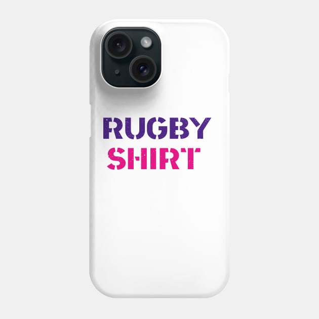 rugby shirt Phone Case by JUST BE COOL