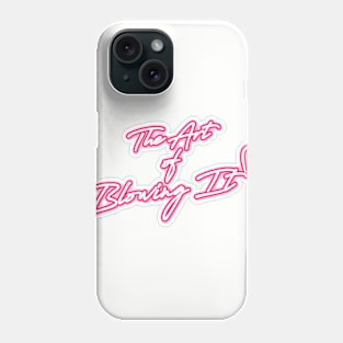 The Art of Blowing It - Logo Shirt Phone Case