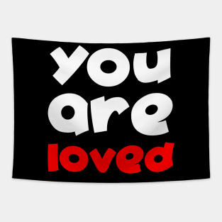 you are loved 1 Tapestry