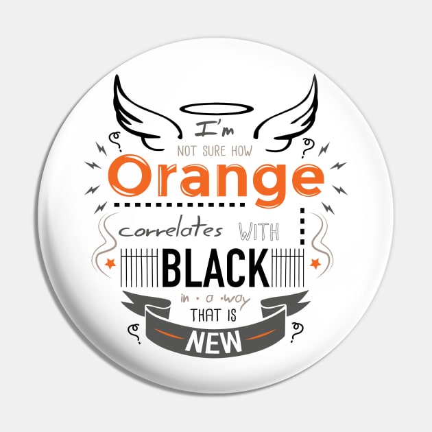 Orange is the new Black Pin by SuperSamWallace