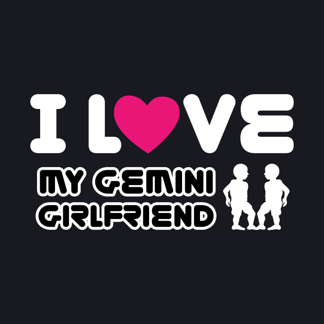 i love my gemini girlfriend by ThyShirtProject - Affiliate