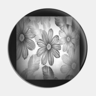 Flower Graphic Design Grey Scale Daisies, Floral Black & White Gifts Pin