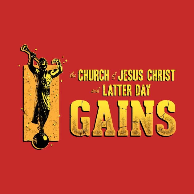 The Church of Jesus Christ and Latter Day GAINS by SeminalDesigner