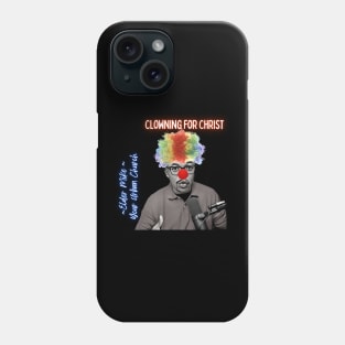 Clowning for Christ Phone Case