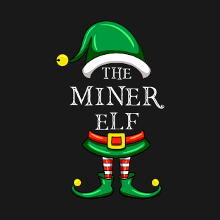 The Miner Elf Matching Family Christmas Pajama T-Shirt